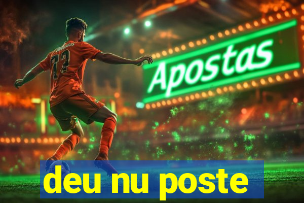 deu nu poste